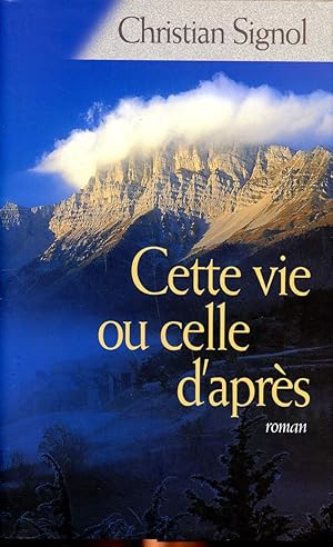 Image du vendeur pour Cette vie ou celle d'aprs mis en vente par Le-Livre