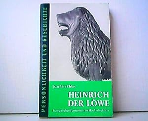 Bild des Verkufers fr Heinrich der Lwe - Europischess Frstentum im Hochmittelalter. Aus der Reihe: Persnlichkeit und Geschichte - Eine biographische Reihe. Band 154/155. zum Verkauf von Antiquariat Kirchheim