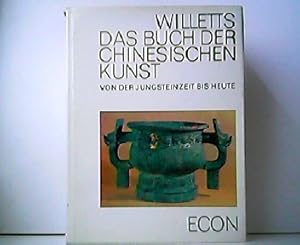 Seller image for Das Buch der chinesischen Kunst - Von der Jungsteinzeit bis heute. for sale by Antiquariat Kirchheim