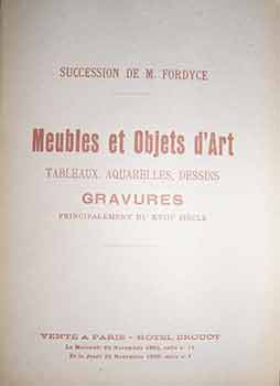 Catalogue des Meubles et Objets d'Art: Tableaux, Aquarelles, Dessins, Gravures, Estampes du XVIII...