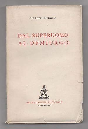 Dal superuomo al demiurgo