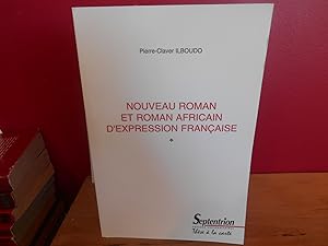 NOUVEAU ROMAN ET ROMAN AFRICAIN D'EXPRESSION FRANCAISE