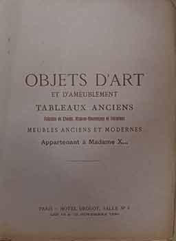 Catalogue des Objets d'Art et d'Ameublement: Tableaux Anciens Faiences de Rhodes, Hispano-Mauresq...