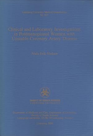 Seller image for Clinical and Laboratory Investigations in Postmenopausal Women With Unstable Coronary Artery Disease (Linkping University Medical Dissertations, 615) for sale by Masalai Press