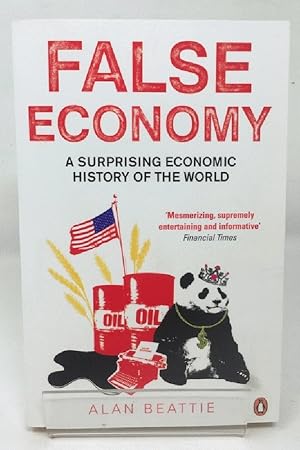 Seller image for False Economy: A Surprising Economic History of the World for sale by Cambridge Recycled Books