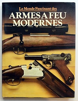 Image du vendeur pour LE MONDE FASCINANT DES ARMES A FEU MODERNES. mis en vente par Librairie l'Art et l'Affiche