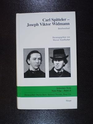 Carl Spitteler - Joseph Viktor Widmann. Briefwechsel
