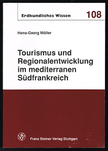Tourismus und Regionalentwicklung im mediterranen Südfrankreich: Sektorale und regionale Entwickl...