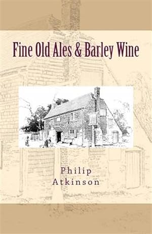 Imagen del vendedor de Fine Old Ales & Barley Wine a la venta por GreatBookPrices