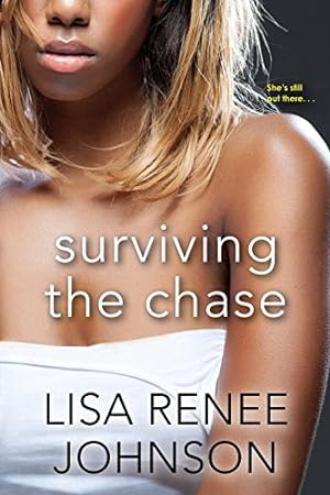 Imagen del vendedor de Surviving the Chase by Johnson, Lisa Renee [Paperback ] a la venta por booksXpress
