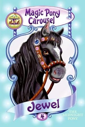 Seller image for Magic Pony Carousel #4: Jewel the Midnight Pony by Shire, Poppy [Paperback ] for sale by booksXpress