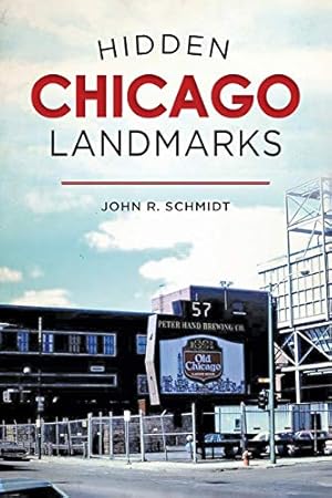 Immagine del venditore per Hidden Chicago Landmarks (Hidden History) by Schmidt, John R. [Paperback ] venduto da booksXpress