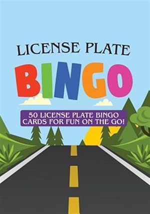 Seller image for License Plate Bingo: 50 License Plate Bingo Cards for Fun on the Go! for sale by GreatBookPricesUK