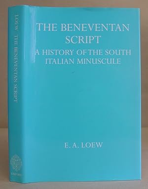 The Beneventan Script - A History Of The South Italian Minuscule