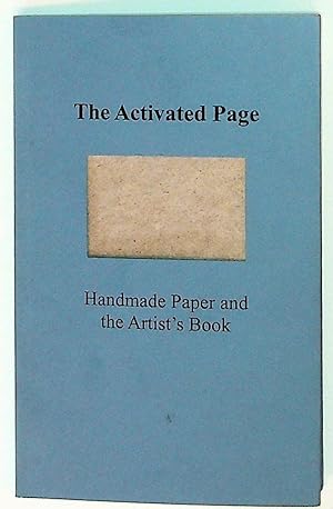 The Activated Page: Handmade Paper and the Artist's Book