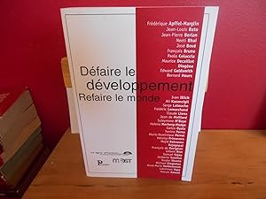 Défaire le développement - Refaire le monde