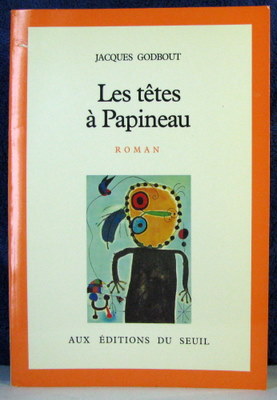 Image du vendeur pour Les Tetes a Papineau: Roman mis en vente par Livres Norrois