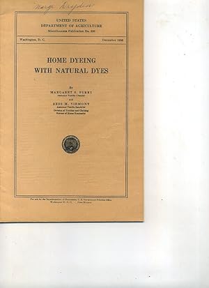 Bild des Verkufers fr Home Dyeing With Natural Dyes (U.S. Department of Agriculture Miscellaneous Publication No. 230) zum Verkauf von Orca Knowledge Systems, Inc.