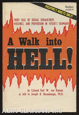 Bild des Verkufers fr A WALK INTO HELL! zum Verkauf von Alta-Glamour Inc.