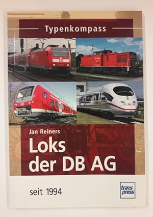 Bild des Verkufers fr Loks der DB AG seit 1994. Typenkompass. Neuwertig. zum Verkauf von Der Buchfreund