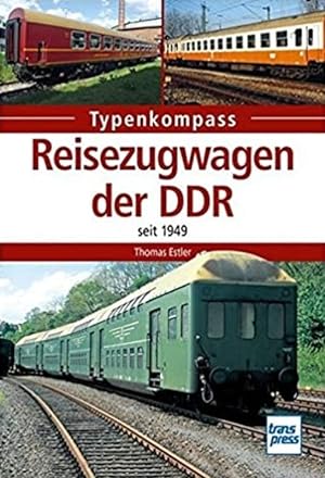 Bild des Verkufers fr Reisezugwagen der DDR seit 1949. Typenkompass. zum Verkauf von Der Buchfreund