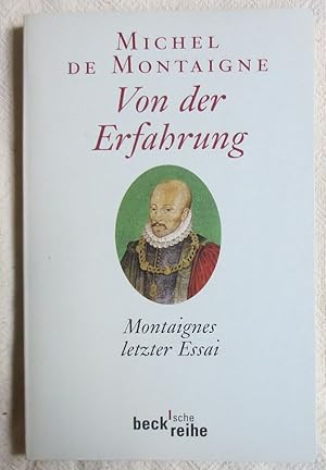 Von der Erfahrung : Montaignes letzer Essai