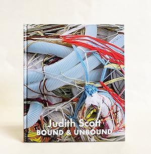 Judith Scott : Bound & Unbound
