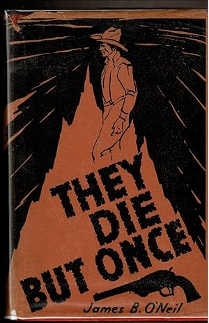 Seller image for THEY DIE BUT ONCE. The Story of a Tejano. for sale by Circle City Books