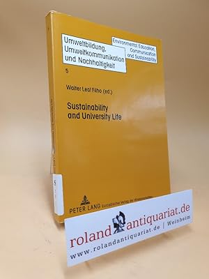 Bild des Verkufers fr Sustainability and university life / Umweltbildung, Umweltkommunikation und Nachhaltigkeit ; Vol. 5 zum Verkauf von Roland Antiquariat UG haftungsbeschrnkt