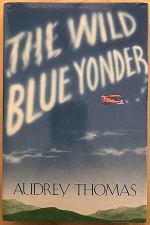 The Wild Blue Yonder (SIGNED)