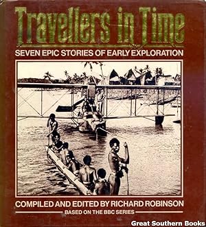 Travellers in Time: Seven Epic Stories of Early Exploration