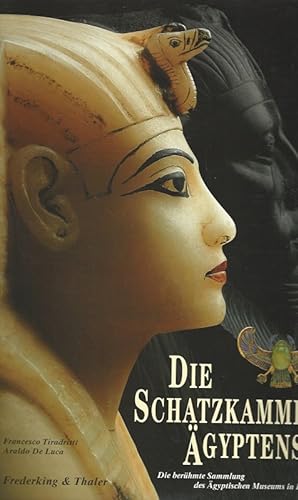 Die Schatzkammer Ägyptens. Die berühmte Sammlung des Ägyptischen Museums in Kairo. Übers. aus dem...