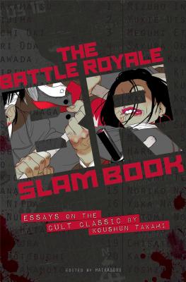Seller image for The Battle Royale Slam Book: Essays on the Cult Classic by Koshun Takami (Paperback or Softback) for sale by BargainBookStores