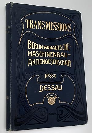 Guide pour l'Installation et l'Entretien des Transmissions et tarifs de la Berlin-Anhaltische-Mas...