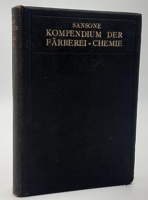 Kompendium der Färberei-Chemie auf wissenschaftlicher und praktischer Grundlage.