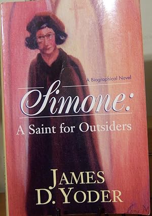 Bild des Verkufers fr Simone: A Saint for Outsiders zum Verkauf von First Class Used Books