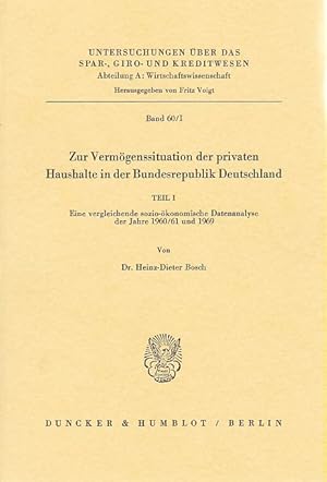 Zur Vermögenssituation der privaten Haushalte in der Bundesrepublik Deutschland; Teil: Teil 1., E...