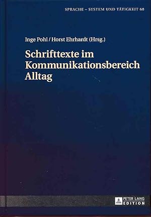 Seller image for Schrifttexte im Kommunikationsbereich Alltag. Sprache - System und Ttigkeit ; Band 68. for sale by Fundus-Online GbR Borkert Schwarz Zerfa