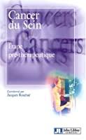 Seller image for Cancer Du Sein. Vol. 1. Etape Prthrapeutique for sale by RECYCLIVRE