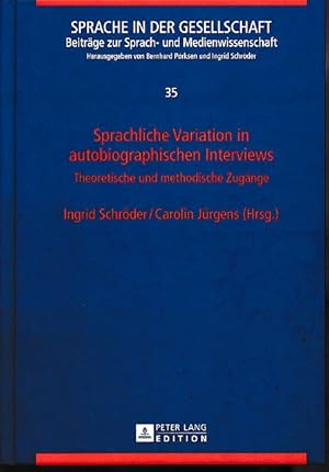 Immagine del venditore per Sprachliche Variation in autobiographischen Interviews. Theoretische und methodische Zugnge. Workshop zum Thema "Sprachbiographie" / Sprache in der Gesellschaft 35. venduto da Fundus-Online GbR Borkert Schwarz Zerfa