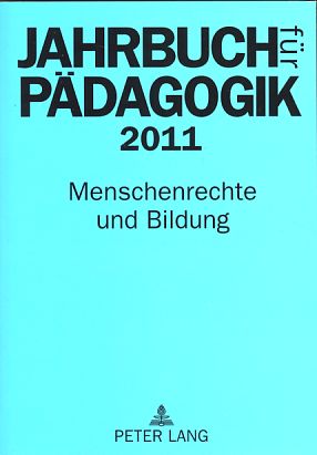 Bild des Verkufers fr Jahrbuch fr Pdagogik 2011: Menschenrechte und Bildung zum Verkauf von Fundus-Online GbR Borkert Schwarz Zerfa
