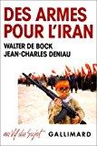 Seller image for Des Armes Pour L'iran for sale by RECYCLIVRE