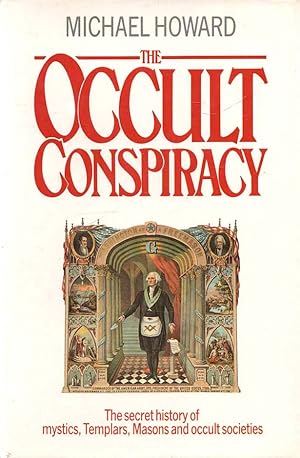 Seller image for The Occult Conspiracy The secret history of mystics, Templars, Masons and occult societies for sale by lamdha books