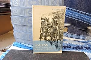 AMIENS Capitale De La Picardie Guide-Album pour la visite de la Ville Et De Ses Environs