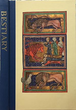 Bestiary: being an English version of the Bodleian Library, Oxford M.S. Bodley 764 with all the o...
