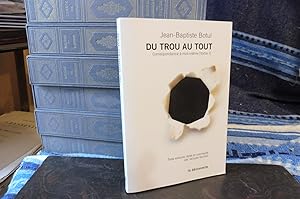 Seller image for Du Trou Au Tout. Correspondance A Moi-Mme (Tome I). Texte Exhum, Edit Et Comment Par Jacques Gaillard. for sale by librairie ESKAL