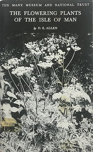 Immagine del venditore per The flowering plants of the Isle of Man venduto da Acanthophyllum Books