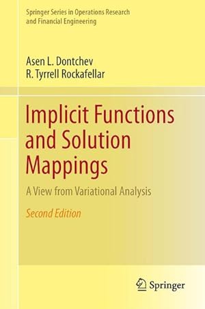 Bild des Verkufers fr Implicit Functions and Solution Mappings : A View from Variational Analysis zum Verkauf von AHA-BUCH GmbH
