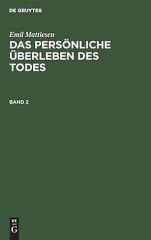 Seller image for Das Pers nliche  berleben Des Todes : Eine Darstellung Der Erfahrungsweise -Language: german for sale by GreatBookPricesUK