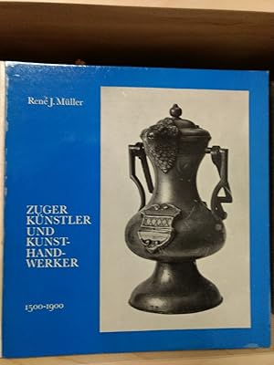 Zuger Künstler und Kunsthandwerker 1500-1900